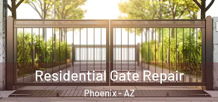 Residential Gate Repair Phoenix - AZ