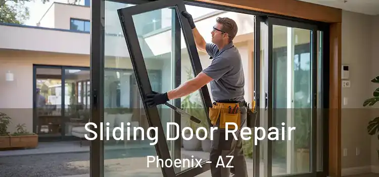 Sliding Door Repair Phoenix - AZ
